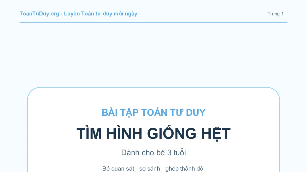 Bài tập Toán tư duy: Tìm hình giống hệt cho bé 3 tuổi